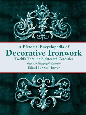 cover image of A Pictorial Encyclopedia of Decorative Ironwork